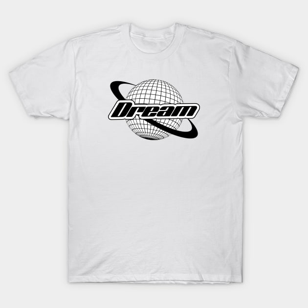 Dream T-Shirt by God On Do